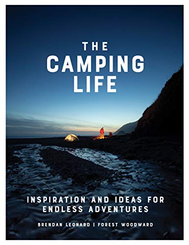The Camping Life: Inspiration and Ideas for Endless Adventures von Artisan